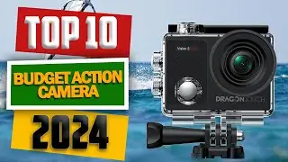 Top 10 Best Budget Action Cameras of 2024