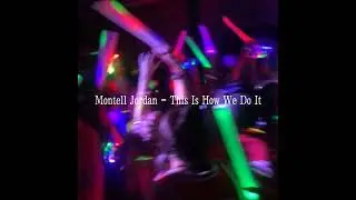 Montell Jordan - This Is How We Do It (slowed + reverb)