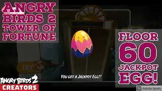 Angry Birds 2 Tower of Fortune Floor 60 Jackpot Egg!