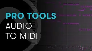 Pro Tools: Audio to MIDI