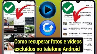 Como recuperar fotos e vídeos excluídos no telefone Android (atualização 2024)