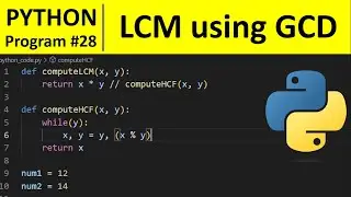 Python Program #28 - Find LCM using GCD in Python