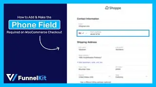 How to Add and Make the Phone Field Required on WooCommerce Checkout