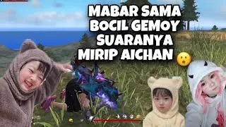 MABAR SAMA BOCIL YANG SUARANYA MIRIP AICHAN ,GEMOYYYY BANGETTT