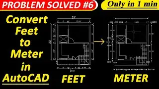 How to Convert AutoCAD Feet Drawing into Meter || AutoCAD Feet to Meter Conversion