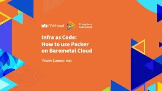 Infra as Code - how to use Packer on Baremetal Cloud