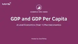 GDP and GDP Per Capita