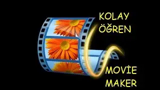 Movie MAKER NASIL KULLANILIR Resimlerden Video YAPMA Movie MAKERDA Video OLUŞTURMA KESME Yapıştırma