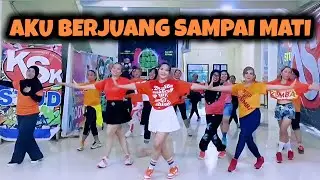 BERJUANG SAMPAI MATI | TIKTOK VIRAL | SENAM KREASI | CHOREO ZIN CHICIE