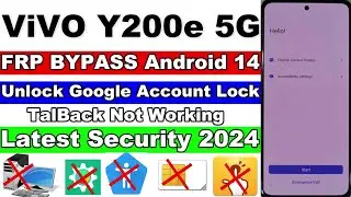 Vivo Y200e 5G FRP Bypass Android 14 | All Vivo Google Account Lock Bypass TalBack Not Working 2024