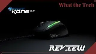 Roccat Kone EMP Review - What the Tech #6