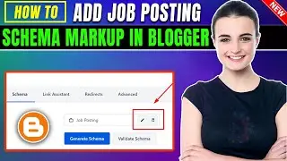 How to add Job Posting Schema Markup in Blogger/Blogspot 2024