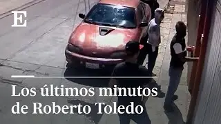 Así fue el ASESINATO del PERIODISTA MEXICANO Roberto Toledo | EL PAÍS