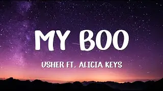 Usher - My Boo (Lyrics) ft. Alicia Keys