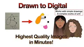 Drawn to Digital in Minutes!