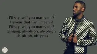 Jason Derulo - Marry Me (lyrics)