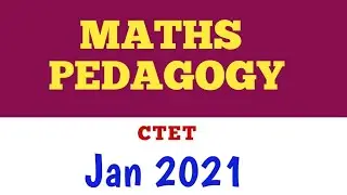 CTET-JAN-2021-All Maths Pedagogy Questions