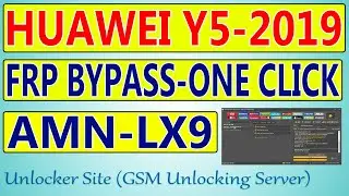 Huawei Y5 2019 AMN-LX9 FRP Bypass By Unlock Tool