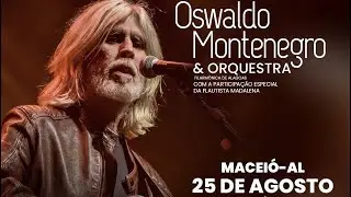 Oswaldo Montenegro & Orquestra Filarmônica de Alagoas - Bandolins | 25.08.2023