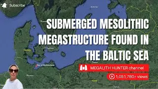 SUBMERGED Mesolithic MEGASTRUCTURE Found In The BALTIC SEA