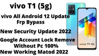 VIVO T1 5G (v2141) Frp Bypass Android 12 Update | All VIVO Android 12 Frp Bypass Without PC Free