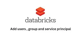 Adding users group and service principal to Databricks