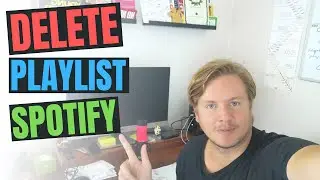 How to Delete Playlist on Spotify 2020