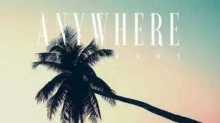 #66 Anywhere (Official)