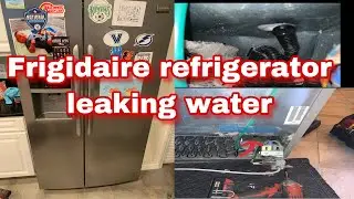 How to FIx #Frigidaire #Refrigerator Leaking Water | Model # FGHC2331PFAA