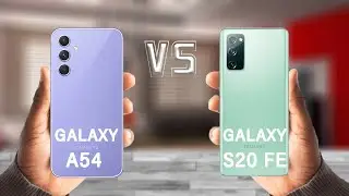 Samsung Galaxy A54 Vs Samsung Galaxy S20 FE 5G