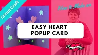 How to Make an Easy Heart Popup Card for Cricut Beginners