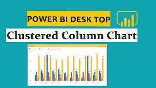 How to create Clustered column chart in power bi desktop in Telugu