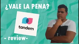 ¿Que tan bueno es Tandem? ¿Deberías usarla? - Review de Tandem