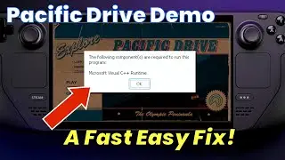 Steam Deck: Pacific Drive Demo (Fix Visual C++ Error)