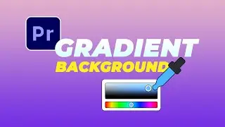 How to Create Gradient Background in Adobe Premiere Pro