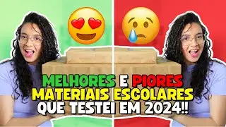 Melhores e Piores Materiais Escolares que Testei em 2024 !! 😍😢