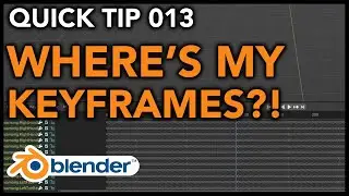 Blender Quick Tip 013 - Find Lost Keyframes In Blender