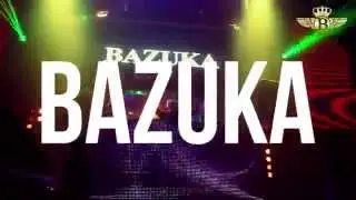 DVJ BAZUKA - TOUR