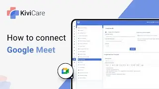 How to Connect Google Meet with KiviCare! | Quick & Easy Integration! | Iqonic Design 🌐✨