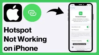 iOS 18: How to FIX Personal Hotspot Not Working on iPhone !