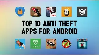 10 Best Anti Theft Apps For Android