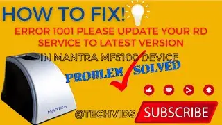 Solved!!   Err 1001 Please update your RD service to latest version Mantra MFS100 Device Error