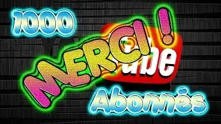 De 0 à 1000 Abonnés ! Un très grand MERCI !