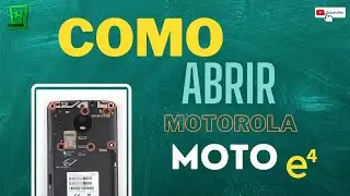 📲Como Abrir Motorolar Moto E4 🔧 Como Desarmar Moto E4 🔧 Como Desmontar Motorola E4  💲