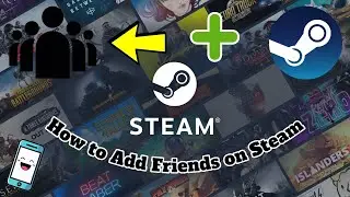 How to Add Friends on Steam