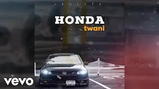 TWani - Honda (Official Audio)