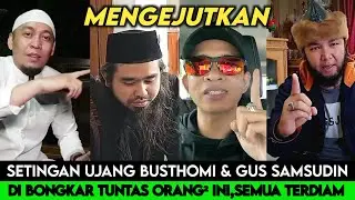 VIRAL !! UJANG BUSTOMI & GUS SAMSUDIN DI BONGKAR TUNTAS OLEH USTADZ INI, GUS NUR SYAMSUN TEGASKAN