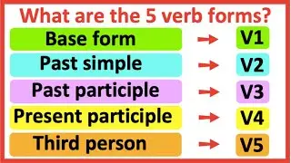 5 VERB FORMS | V1, V2, V3, V4, V5 ✅ | Learn the 5 verb forms in English | Learn with examples