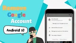 [Full Guide] Remove Google Account from Android 10