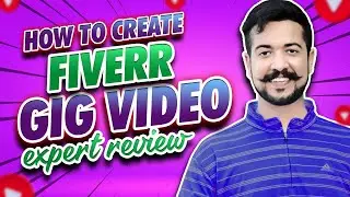 How to create gig video | Expert Review | Part 8